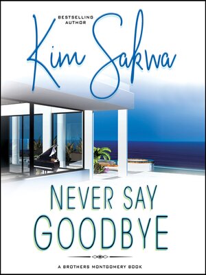 cover image of Never Say Goodbye